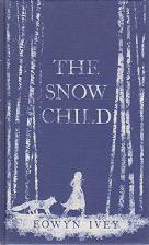 The Snow Child by Eowyn  Ivey